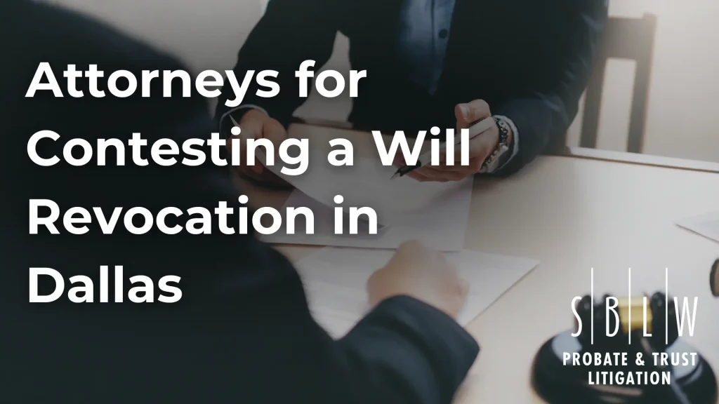 Attorneys for Contesting a Will Revocation in Dallas Image