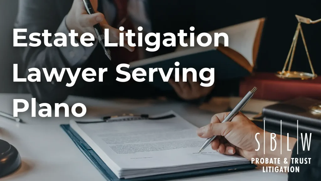 Estate Litigation Lawyer Serving Plano Image