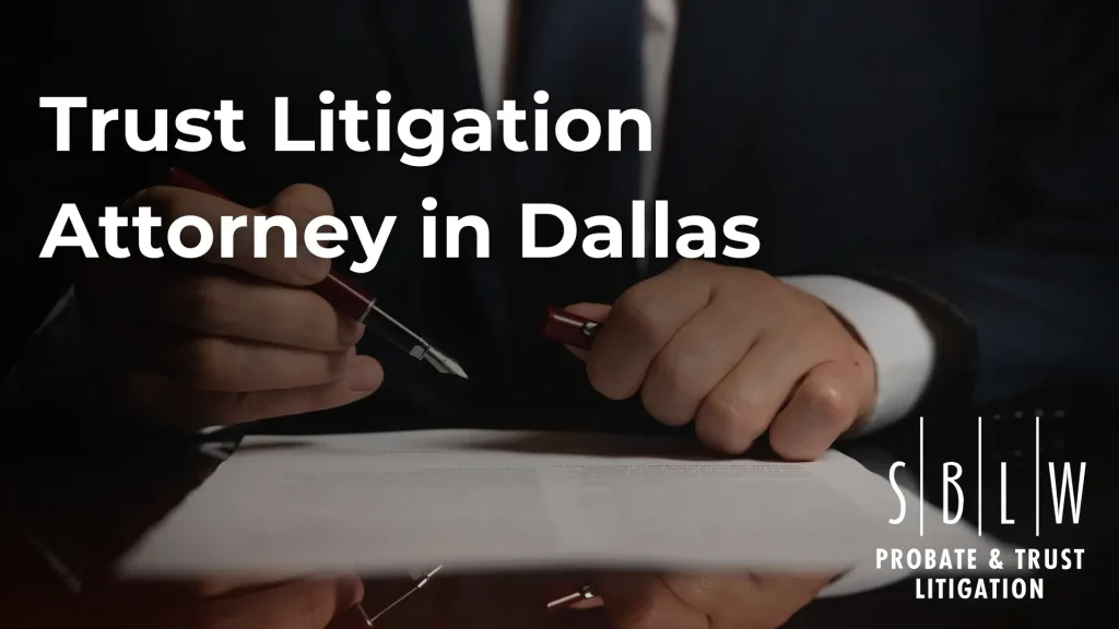 Trust Litigation Attorney in Dallas Image